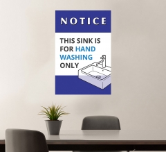 This Sink is for Hand Washing Only Vinyl Posters
