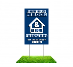 Shelter in Place Stay at Home Stop the Spread Yard Signs (Non reflective)