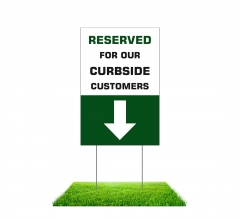 Reserved Parking for Curbside Customers Yard Signs (Non reflective)