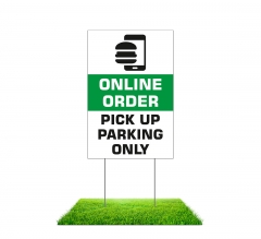 Online Order Pick Up Parking Yard Signs