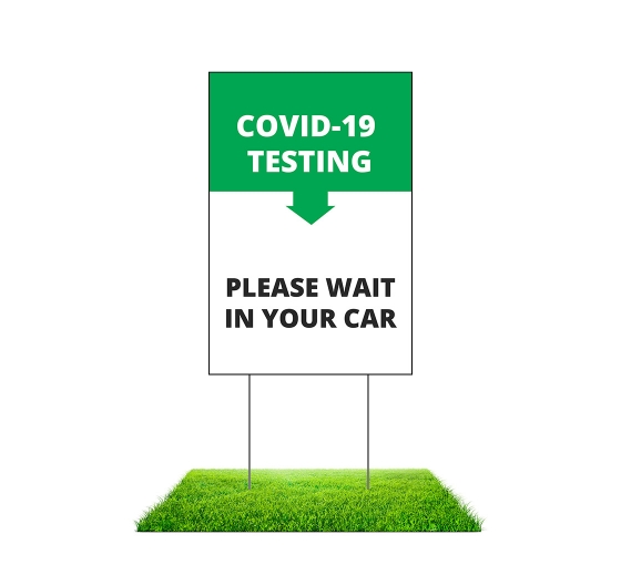 Covid 19 Testing Wait In Car Yard Signs