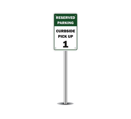 Reserved Parking Curbside Pickup Parking Signs