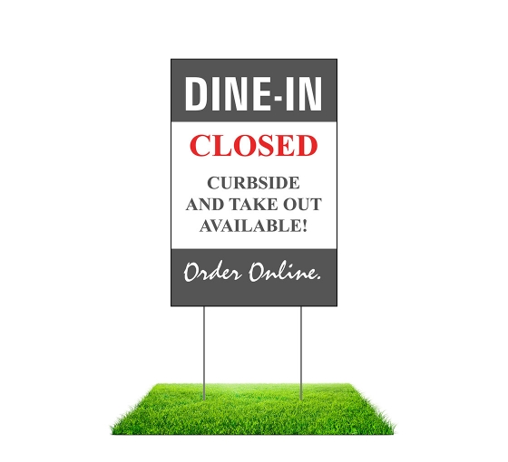 Dine In Closed Curbside Yard Signs