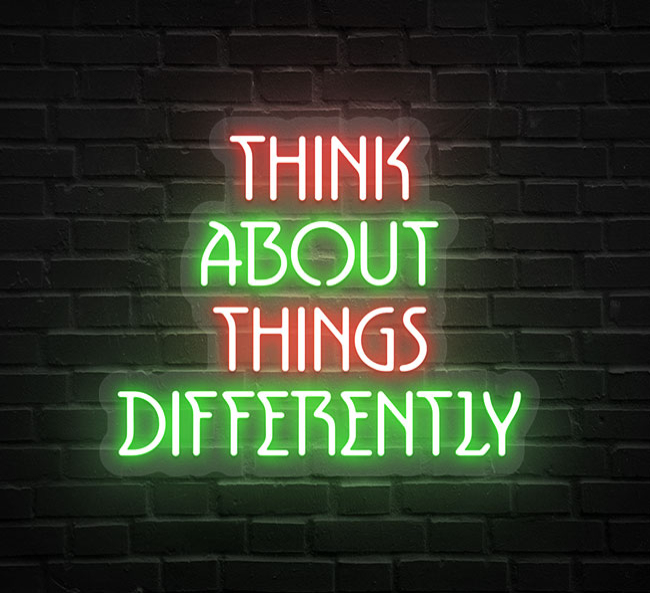 Custom Think About Things Differently Neon Sign