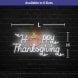 Happy Thanksgiving  Neon Sign