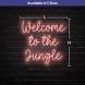 Welcome To The Jungle Neon Sign