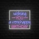 Wishing You A Very Happy Birthday Neon Sign