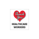 Thank You Healthcare Workers Acrylic Signs